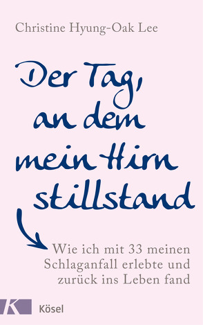 Der Tag, an dem mein Hirn stillstand von Hyung-Oak Lee,  Christine, Spangler,  Bettina