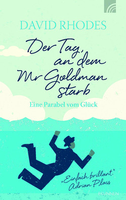 Der Tag, an dem Mr Goldman starb von Hübsch,  Renate, Rhodes,  David