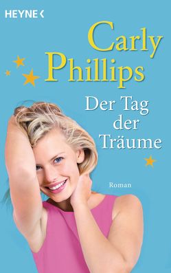 Der Tag der Träume von Bader,  Nina, Phillips,  Carly