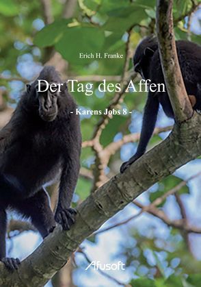 Der Tag des Affen von Franke,  Erich H