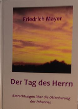 Der Tag des Herrn von Mayer,  Friedrich