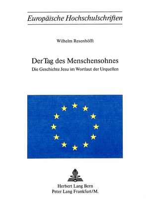 Der Tag des Menschensohnes von Resenhoefft,  Wilhelm