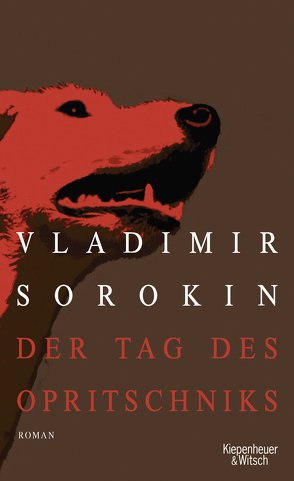 Der Tag des Opritschniks von Sorokin,  Vladimir, Tretner,  Andreas