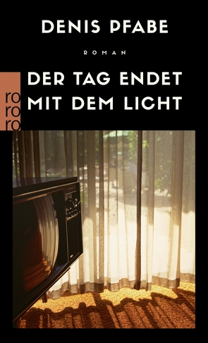 Der Tag endet mit dem Licht von Pfabe,  Denis