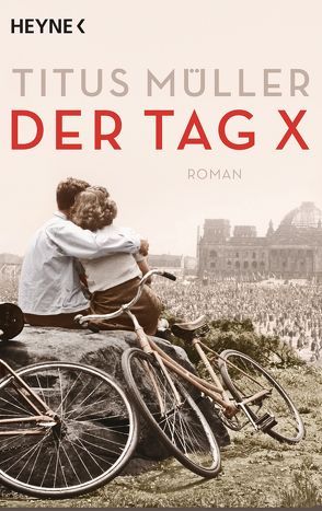 Der Tag X von Müller,  Titus