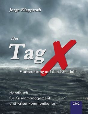 Der Tag X – Vorbereitung auf den Ernstfall von Klapproth,  Jorge