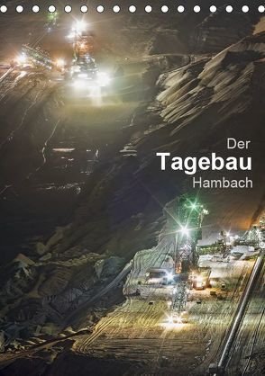 Der Tagebau Hambach (Tischkalender 2019 DIN A5 hoch) von K.Michael Grasser,  Horst