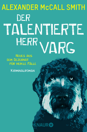 Der talentierte Herr Varg von Jakubeit,  Alice, McCall Smith,  Alexander