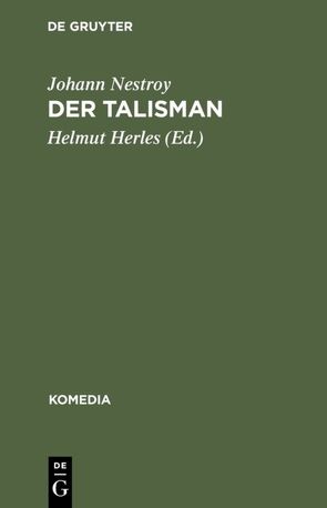 Der Talisman von Herles,  Helmut, Nestroy,  Johann