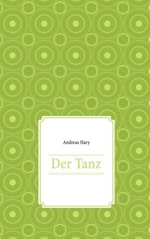 Der Tanz von Hary,  Andreas