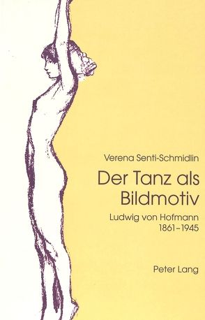 Der Tanz als Bildmotiv von Senti-Schmidlin,  Verena