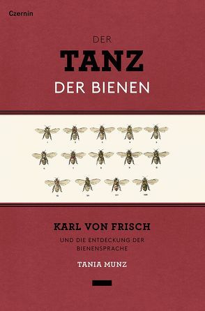 Der Tanz der Bienen von Munz,  Tania, Sternthal,  Barbara