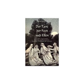Der Tanz der Feen und Elfen von Krieger,  Irene