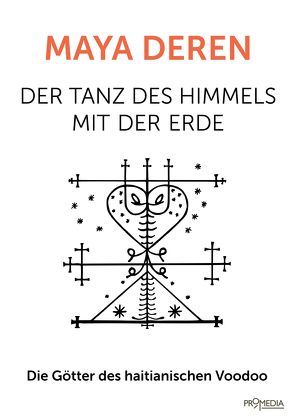 Der Tanz des Himmels mit der Erde von Deren,  Maya, Gebhardt,  Sabine