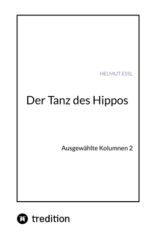 Der Tanz des Hippos von Essl,  Helmut