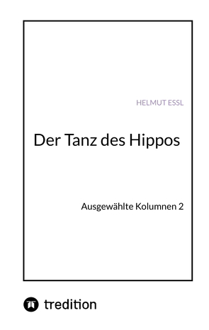 Der Tanz des Hippos von Essl,  Helmut