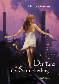 Der Tanz des Schmetterlings von Gossens,  Heinz