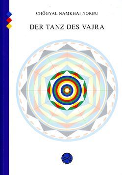 Der Tanz des Vajra von Chögyal Namkhai Norbu