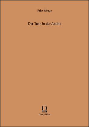 Der Tanz in der Antike von Weege,  Fritz