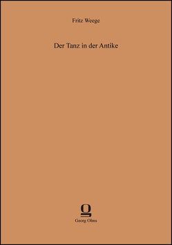 Der Tanz in der Antike von Weege,  Fritz