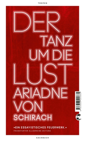 Der Tanz um die Lust von Schirach,  Ariadne von