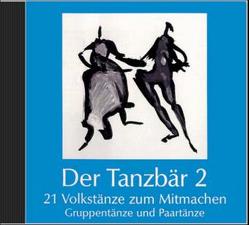 Der Tanzbär 2 – 21 Volkstänze zum Mitmachen Audio CD von Weidemann,  Uta