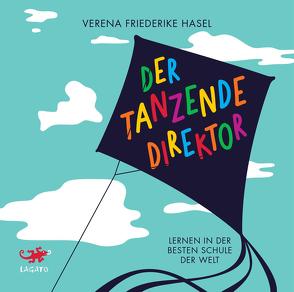 Der tanzende Direktor von Hasel,  Verena Friederike