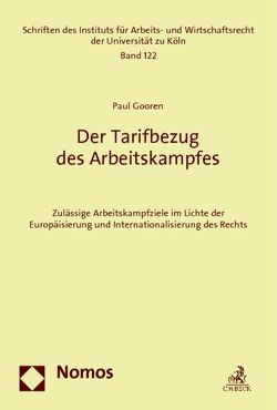 Der Tarifbezug des Arbeitskampfes von Gooren,  Paul