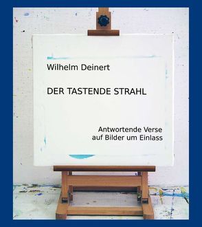 Der tastende Strahl von Deinert,  Wilhelm