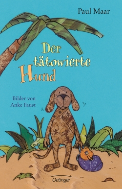 Der tätowierte Hund von Faust,  Anke, Maar,  Paul