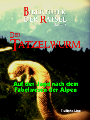 Der Tatzelwurm von Schneider,  Michael