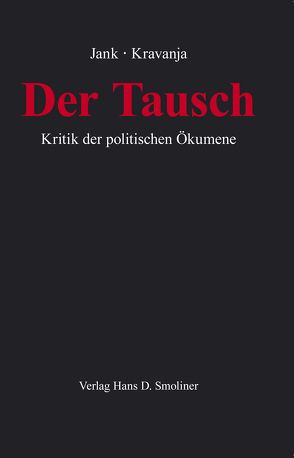 Der Tausch von Jank,  Stephan, Kravanja,  Robert