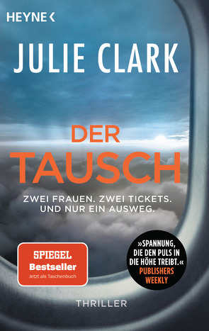 Der Tausch – Zwei Frauen. Zwei Tickets. Und nur ein Ausweg. von Burkhardt,  Gabriele, Clark,  Julie, Gravert,  Astrid