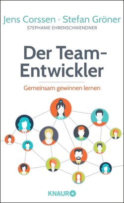 Der Team-Entwickler von Corssen,  Jens, Ehrenschwendner,  Stephanie, Gröner,  Stefan