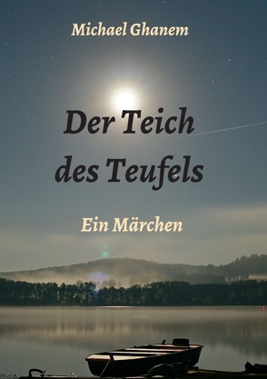 Der Teich des Teufels von Ghanem,  Michael