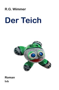 Der Teich von Wimmer,  Robert