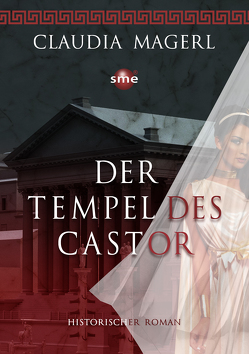 Der Tempel des Castor von Magerl,  Claudia