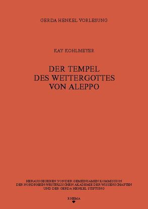 Der Tempel des Wettergottes von Aleppo von Kohlmeyer,  Kay