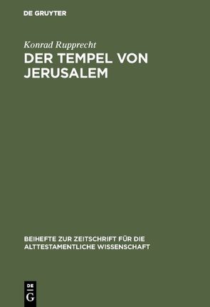 Der Tempel von Jerusalem von Rupprecht,  Konrad