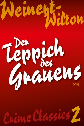 Der Teppich des Grauens von Weinert-Wilton,  Louis