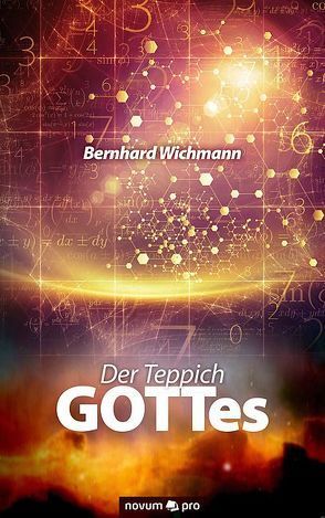 Der Teppich GOTTes von Wichmann,  Bernhard