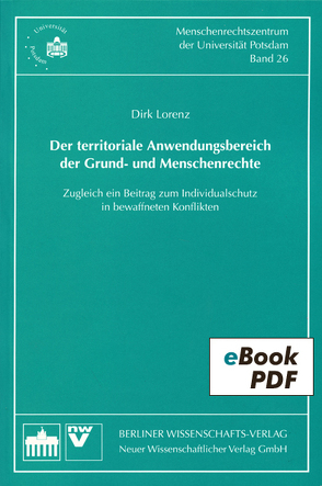 Der territoriale Anwendungsbereich der Grund- und Menschenrechte von Lorenz,  Dirk