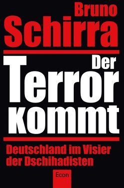 Der Terror kommt von Schirra,  Bruno