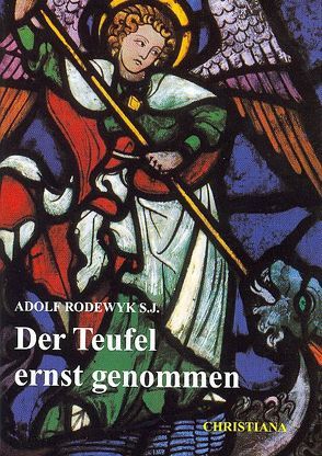 Der Teufel ernst genommen von Rodewyk,  Adolf