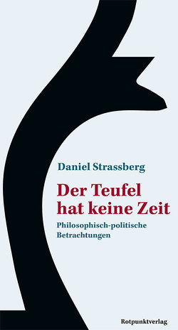 Der Teufel hat keine Zeit von Strassberg,  Daniel