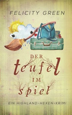 Der Teufel im Spiel von Green,  Felicity