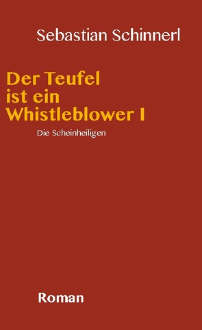 Der Teufel ist ein Whistleblower 1 von Schinnerl,  Sebastian