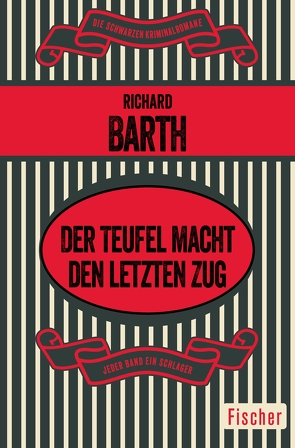 Der Teufel macht den letzten Zug von Barth,  Richard, Walter,  Edith