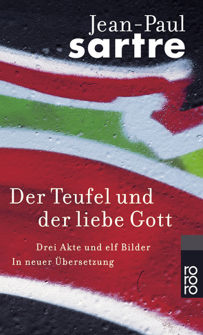 Der Teufel und der liebe Gott von Aumüller,  Uli, Sartre,  Jean-Paul