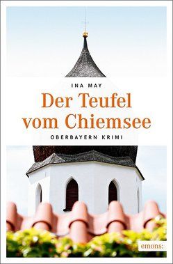 Der Teufel vom Chiemsee von May,  Ina